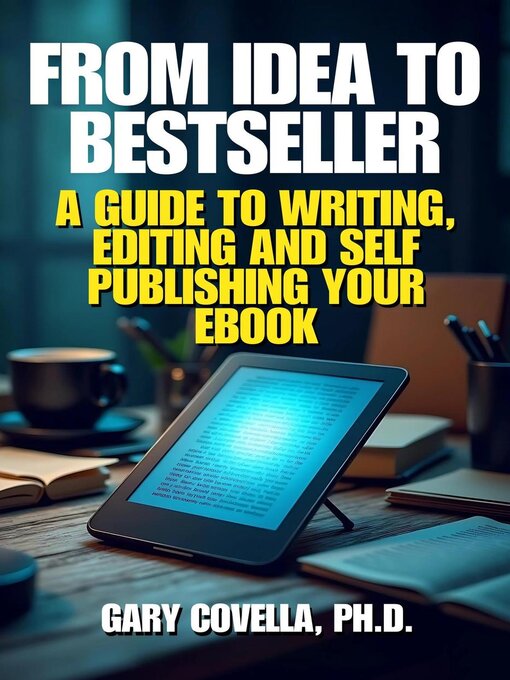 Title details for From Idea to Bestseller by Gary Covella, Ph.D. - Available